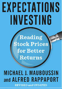 Expectations Investing - Michael J. Mauboussin - Improving Alpha 12-25