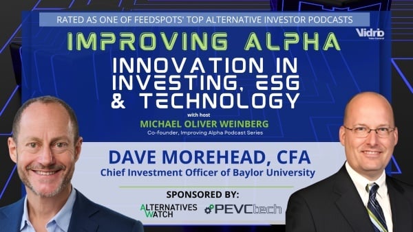 Improving Alpha: Dave Morehead on Driving Convex Investment Strategies for Endowment Innovation