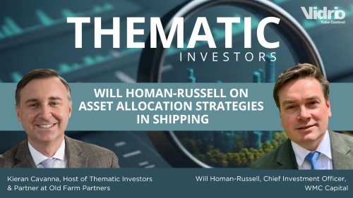 Thematic Investors: Will Homan-Russell on Asset Allocation Strategies in Shipping